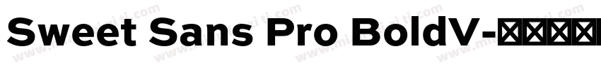Sweet Sans Pro BoldV字体转换